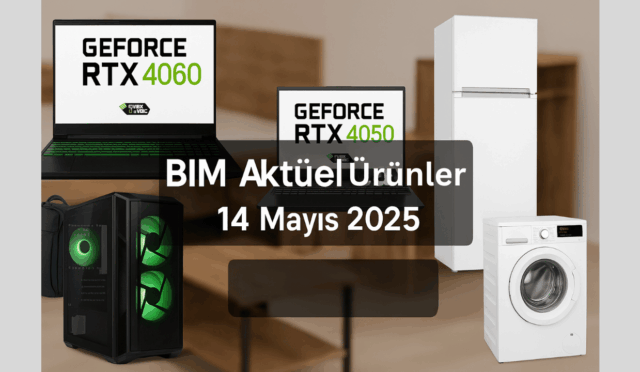 BİM 14 Mayıs 2025 Çarşamba – Aktüel Ürünler Kataloğu Yayınlandı! Kaçırılmayacak Fırsatlar Sizi Bekliyor