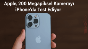 Apple, 200 Megapiksel Kamerayı iPhone’da Test Ediyor