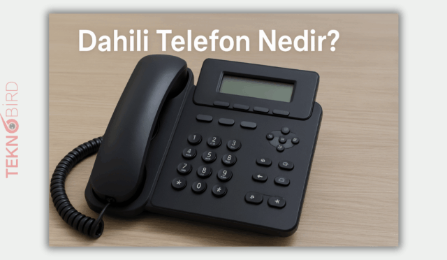 Dahili Telefon Nedir? İşletmeler İçin Neden Vazgeçilmezdir?