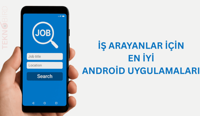 İş Arayanlar İçin En İyi Android Uygulamaları – 2025 Rehberi