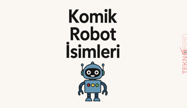 Komik Robot İsimleri: Gülmeye Hazır mısınız?