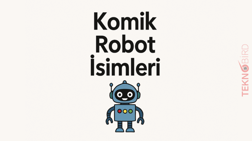 Komik Robot İsimleri: Gülmeye Hazır mısınız?
