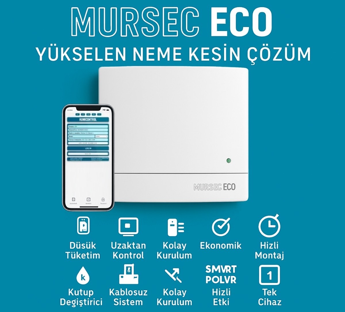 Mursec Eco Yükselen Neme Kesin Çözüm
