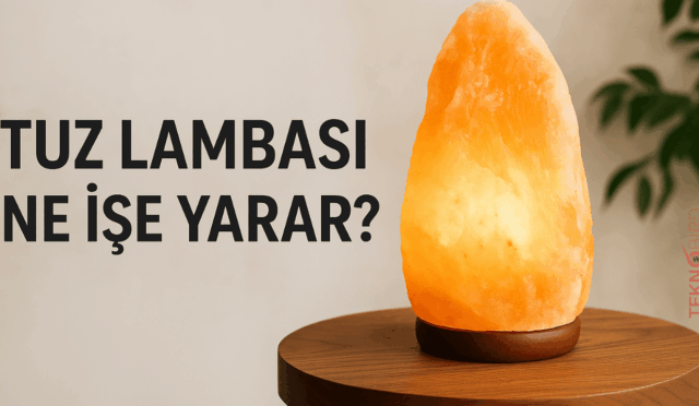 Tuz Lambası Ne İşe Yarar? Faydaları, Yorumlar ve Fiyatlar