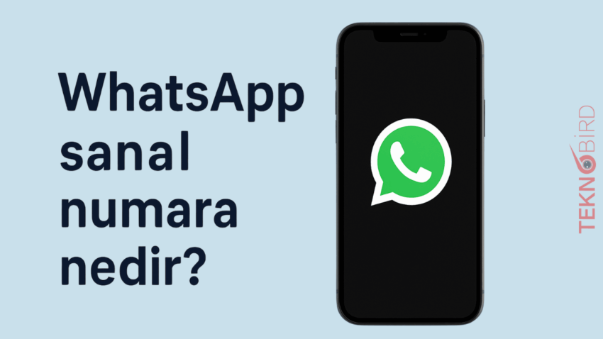 WhatsApp Sanal Numara Nedir? Avantajları ve Kullanım Alanları