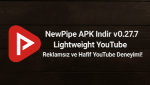 NewPipe APK İndir v0.27.7 (Lightweight Youtube) – Reklamsız ve Hafif YouTube Deneyimi!