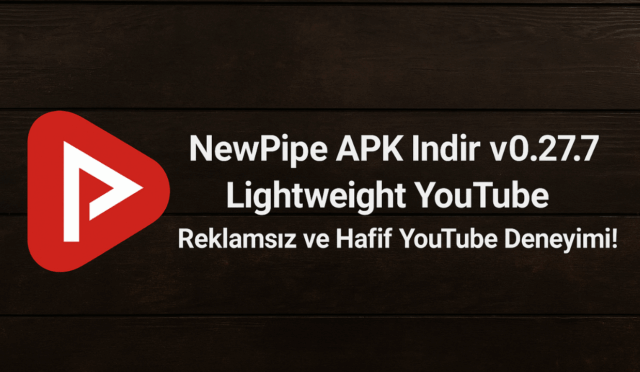 NewPipe APK İndir v0.27.7 (Lightweight Youtube) – Reklamsız ve Hafif YouTube Deneyimi!