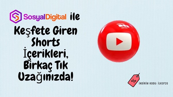 SosyalDigital ile Keşfet’e Giren Shorts İçerikleri!