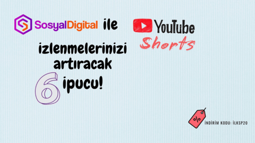 SosyalDigital ile YouTube Shorts İzlenmelerinizi Arttıracak 6 İpucu