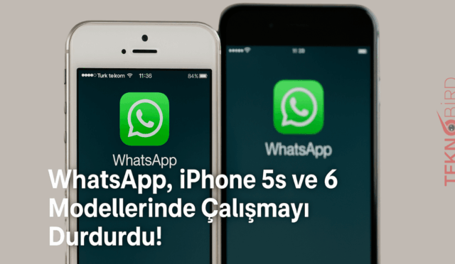 WhatsApp, iPhone 5s ve 6 Modellerinde Çalışmayı Durdurdu!