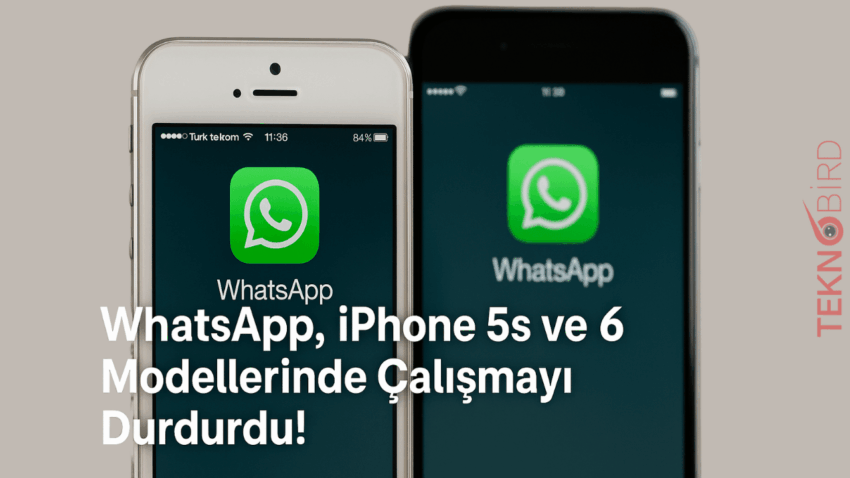 WhatsApp, iPhone 5s ve 6 Modellerinde Çalışmayı Durdurdu!