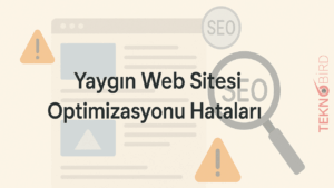 Yaygın Web Sitesi Optimizasyonu Hataları
