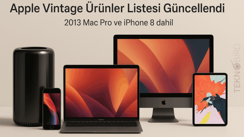 Apple, Eski ve Vintage Ürünler Listesini Güncelledi