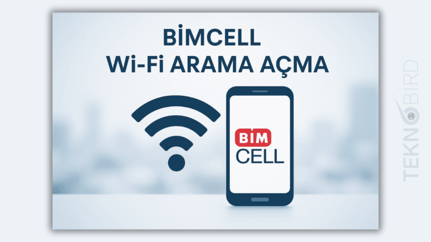 Bimcell WiFi Arama Açma: Kesintisiz İletişim İçin Adım Adım Rehber