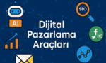Dijital Pazarlama Araçları Nelerdir?