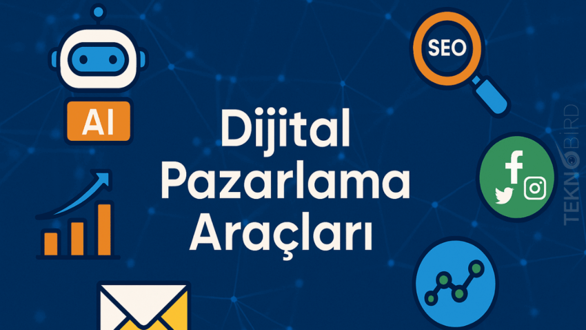 Dijital Pazarlama Araçları Nelerdir?