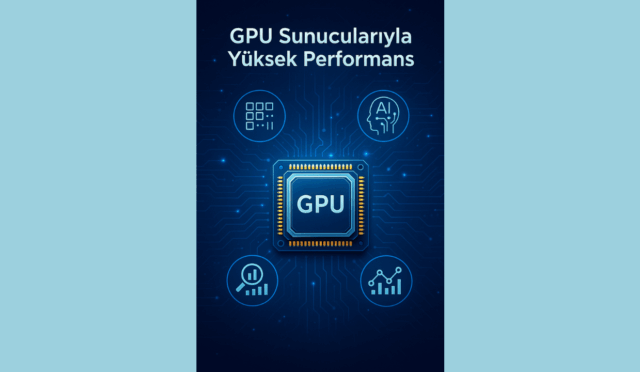 GPU Sunucusunun Avantajları ve Kullanım Örnekleri