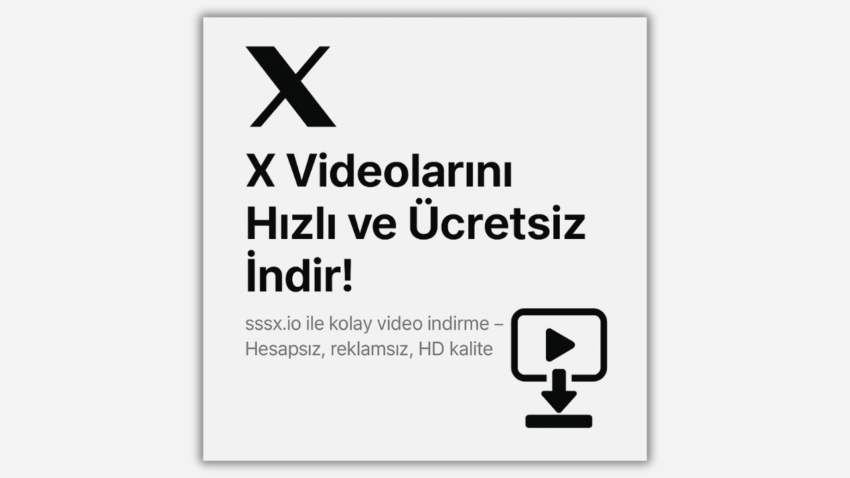 sssx.io ile X (Twitter) Videolarını Kolayca İndirin – Eksiksiz Bir Kılavuz