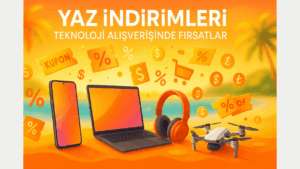 Teknoloji Ürünlerinde Yaz İndirimi: Hangi Sitede Hangi Kupon Var?