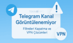 Telegram “Bu Kanal Görüntülenemiyor” Hatası – iPhone - iOS Çözüm Rehberi 2025
