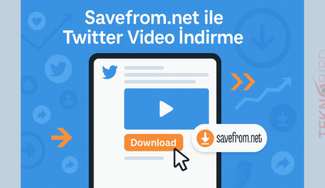 Twitter Video İndir: Savefrom.net ile Teknobird’den Pratik Çözüm