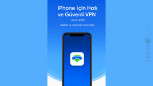 iPhone Kullanıcıları İçin Hızlı ve Güvenli Bir Çözüm: UFO VPN İncelemesi
