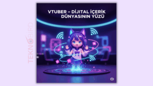 VTuber Nedir?