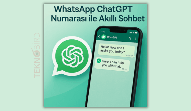 WhatsApp ChatGPT Numarası: Yapay Zekâyı WhatsApp’a Taşımanın Yolu