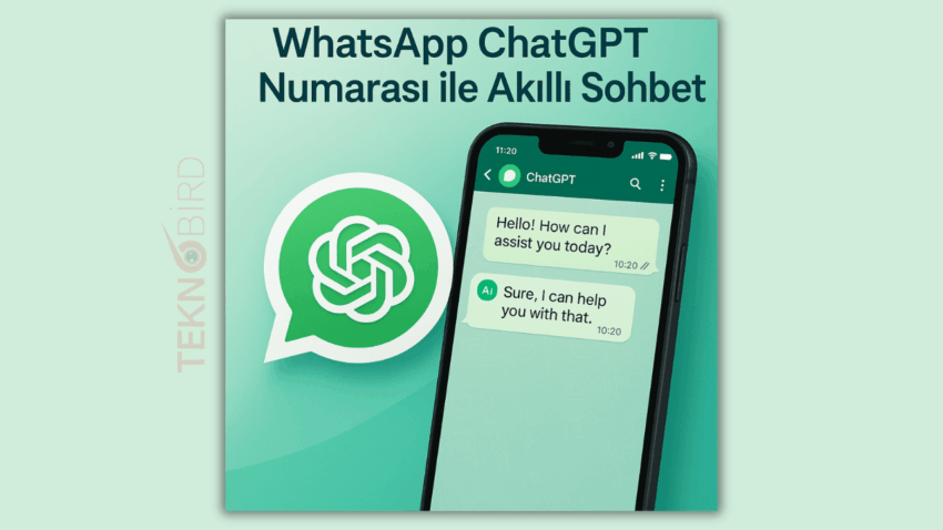 WhatsApp ChatGPT Numarası: Yapay Zekâyı WhatsApp’a Taşımanın Yolu