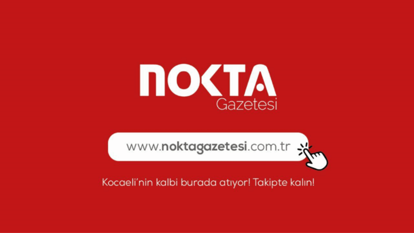 Nokta Gazetesi ile Kocaeli’nin Nabzı Elinizin Altında