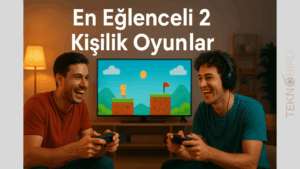 Arkadaşına Meydan Oku! En İyi 2 Kişilik Oyunlar Listesi