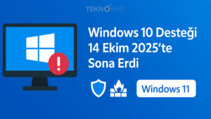 Microsoft, Windows 10 Desteğini Resmen Sona Erdirdi: Artık Güncelleme Yok!