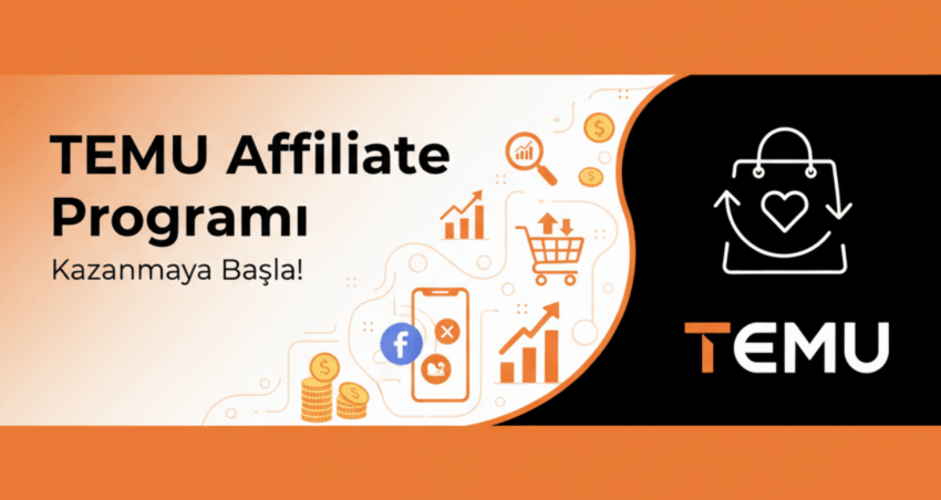 TEMU Ortaklık Programı: Gelirinizi ve Kullanıcı Etkileşiminizi Artırmanın En Kolay Yolu