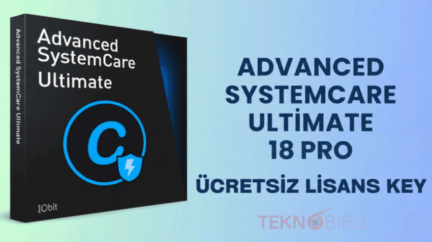Advanced SystemCare Ultimate 18 PRO Key – Ücretsiz Lisans Kodu