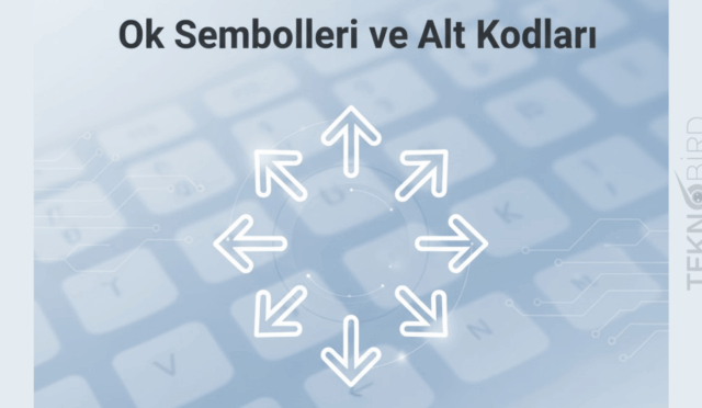 Ok Sembolleri Klavyede – Ok İşaretleri Nasıl Yapılır?