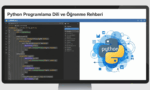 Python Yazılımı Nedir ve Nasıl Öğrenilir?