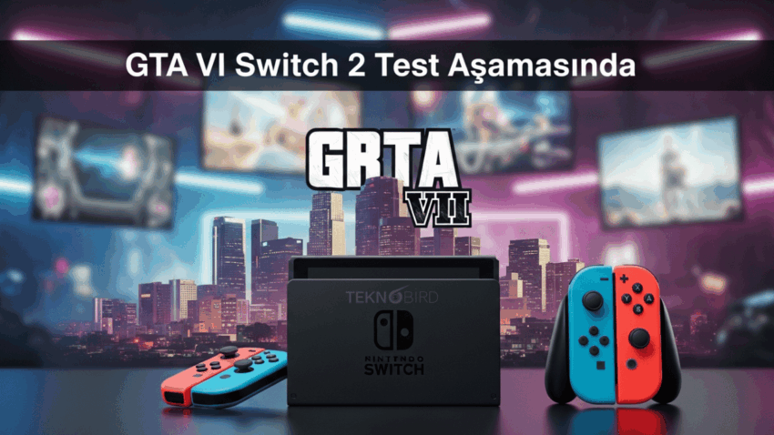 Rockstar, GTA VI’yı Switch 2’ye Taşıma Olasılığını Test Ediyor