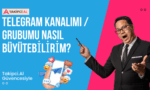 Telegram Kanalımı / Grubumu Nasıl Büyütebilirim? – Takipci.Al Güvencesiyle