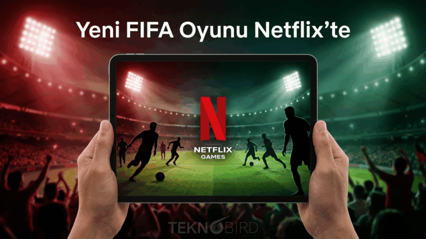 Yeni FIFA Futbol Oyunu 2026 Dünya Kupası Öncesinde Netflix’e Özel Olarak Geliyor