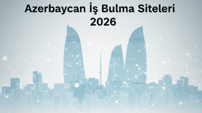 Azerbaycan’ın En İyi İş Bulma Siteleri | 2026 Rehberi