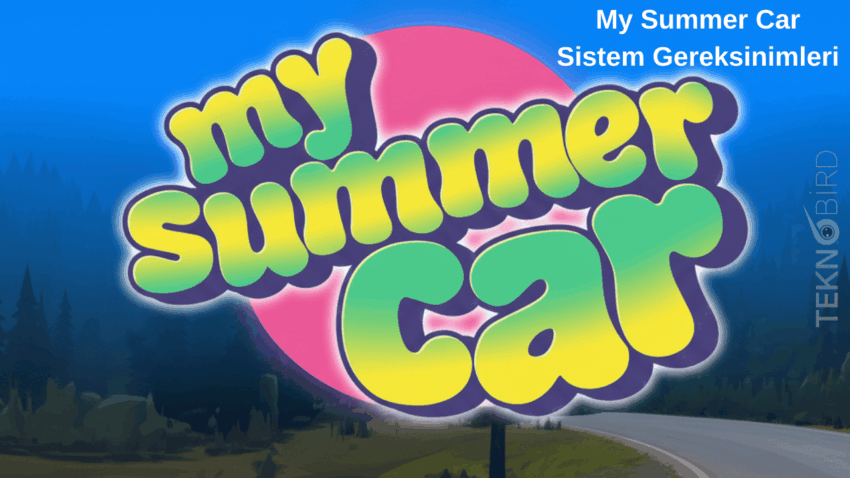 My Summer Car Sistem Gereksinimleri: PC Kaldırır mı? (2026 Rehberi)