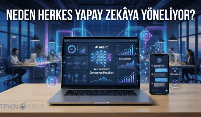 Herkes Neden Yapay Zekânın Peşinden Koşuyor? Teknoloji Dünyasındaki Büyük Yarışın Sebebi