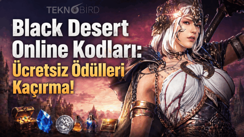 Black Desert Online Kupon Kodları (Nisan 2026): Ücretsiz Ödülleri Kaçırma!