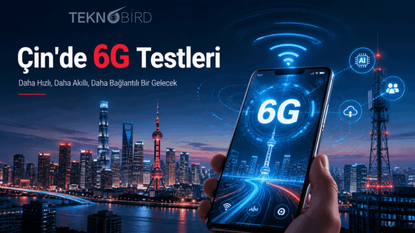 Çin’de 6G Testleri Başladı: 10 Kat Daha Hızlı İnternet Geliyor