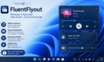 FluentFlyout Nedir? Windows 11 İçin Modern Flyout Deneyimi