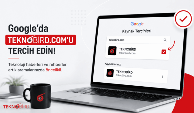 Google’da Teknobird’i “Güvenilir Kaynak” Olarak Ekleme Nasıl Yapılır?