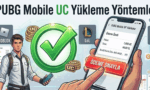 PUBG Mobile UC Yükleme Yöntemleri: En Hızlı ve Güvenli Yol