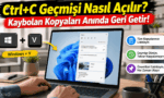Bilgisayar başında çalışan bir kişinin ekranında Windows pano geçmişi açık, üstte “Ctrl+C Geçmişi Nasıl Açılır? Kaybolan Kopyaları Anında Geri Getir!” başlığı yer alıyor.