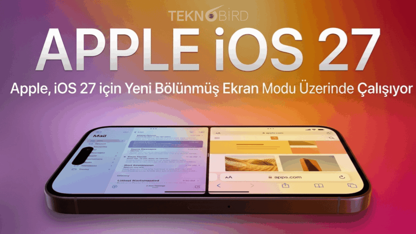 Apple, iOS 27 için Yeni Bölünmüş Ekran Modu Üzerinde Çalışıyor