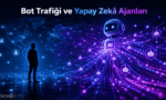Botlar ve Yapay Zekâ Ajanları İnternet Trafiğinde İnsanları İlk Kez Geride Bıraktı